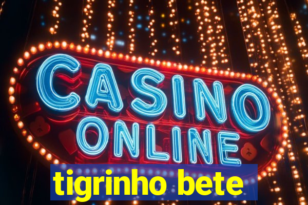 tigrinho bete